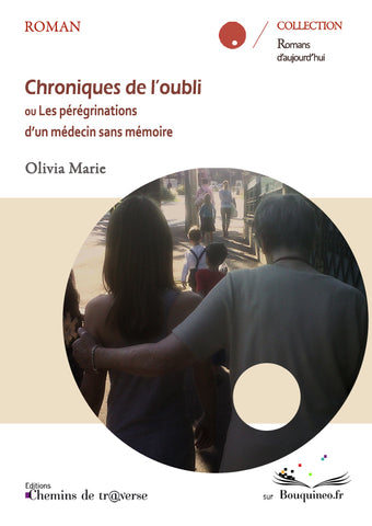 Couverture de "Chroniques de l'oubli" d'Olivia Marie, éd. Chemins de tr@verse 2013