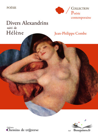 Divers alexandrins suivi de Hélène - Jean-Philippe Combe