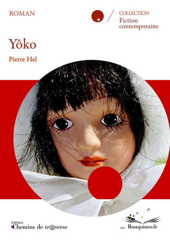 Couverture de Yôko, par Pierre Hel, éd. Chemins de tr@verse 2010